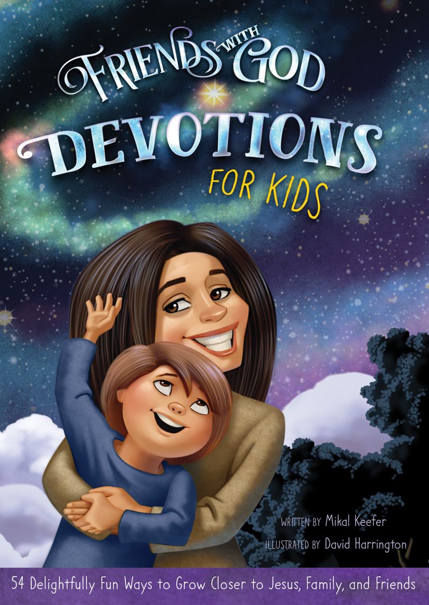Friends With God Devotions for Kids: 54 Delightfully Fun Ways to Grow Closer to Jesus, Family, and Friends