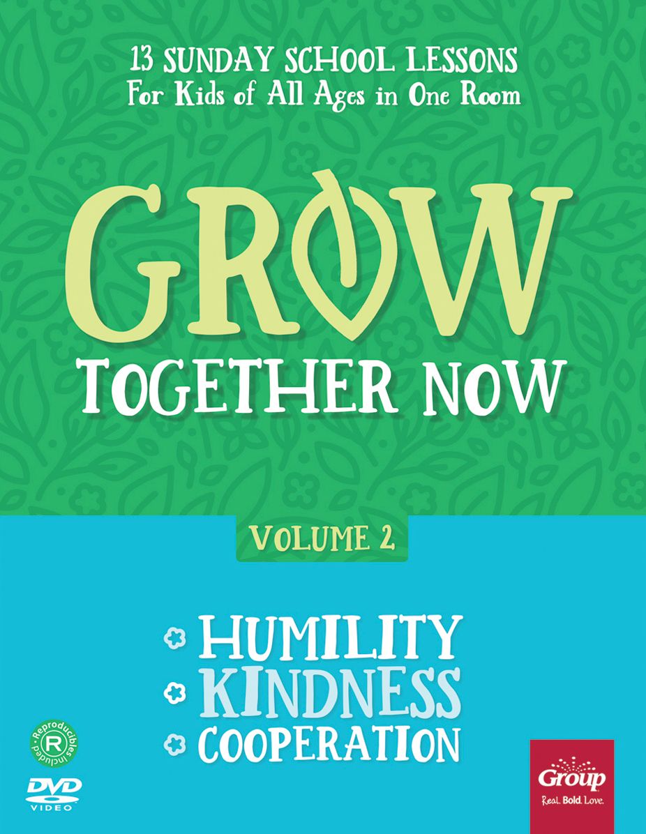 Grow Together Now Volume 2: Humility, Kindness, Cooperation