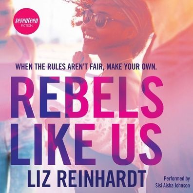 Rebels Like Us
