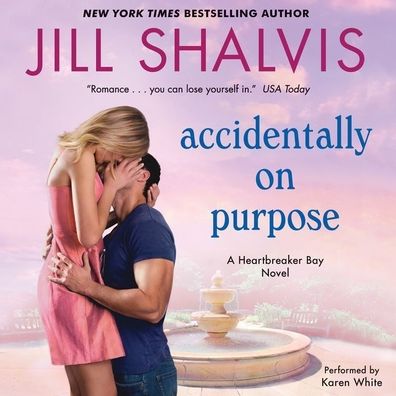 Accidentally on Purpose (Heartbreaker Bay Series #3)