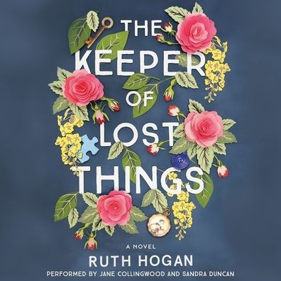 The Keeper of Lost Things: A Novel