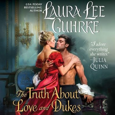 The Truth About Love and Dukes (Dear Lady Truelove Series #1)