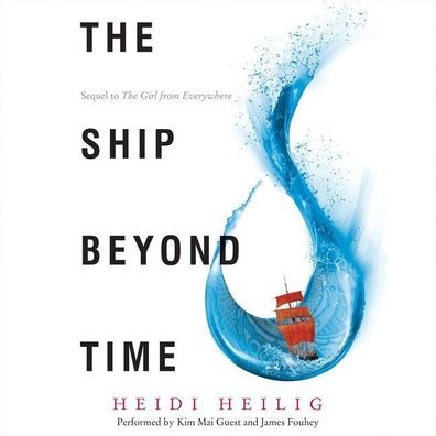 The Ship Beyond Time (Girl from Everywhere Series #1)