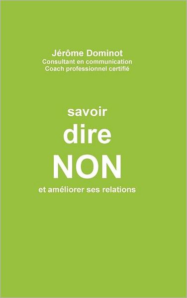 Savoir Dire Non Et Am Liorer Ses Relations