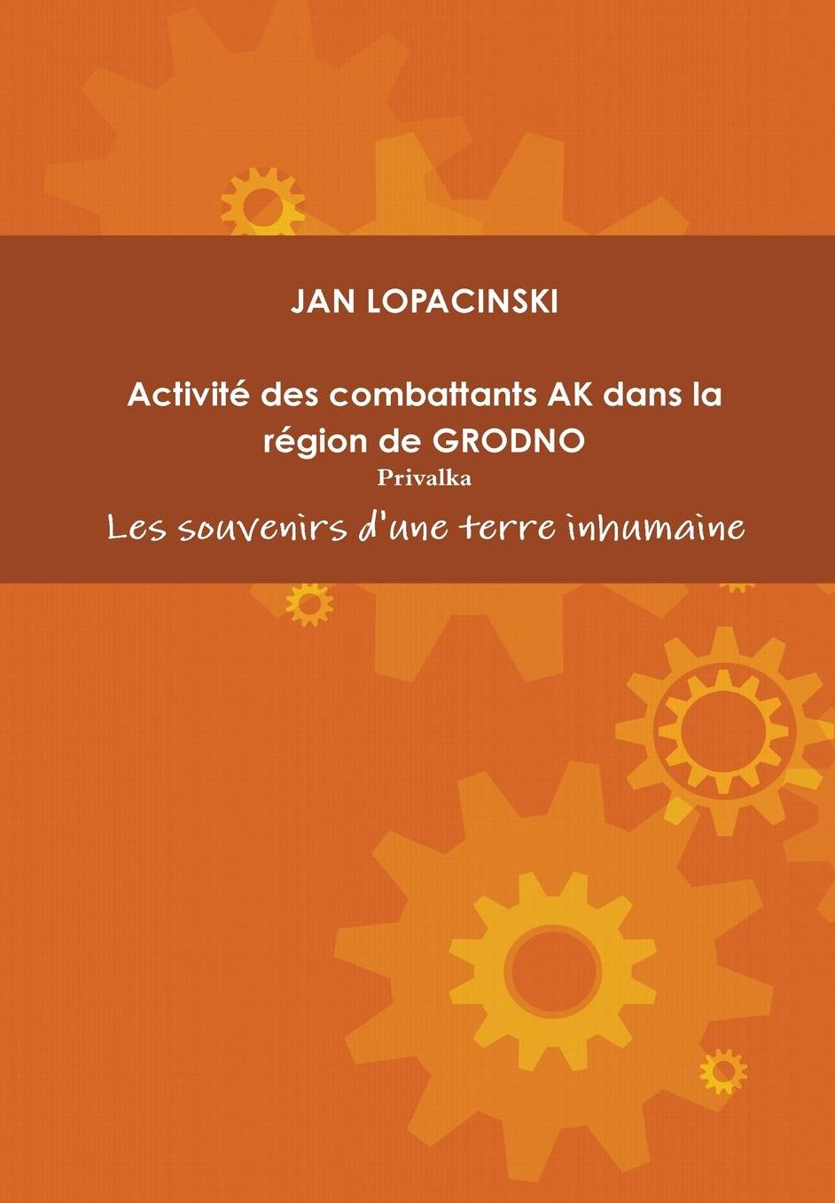 Activite Des Combattants AK Dans La Region de Grodno