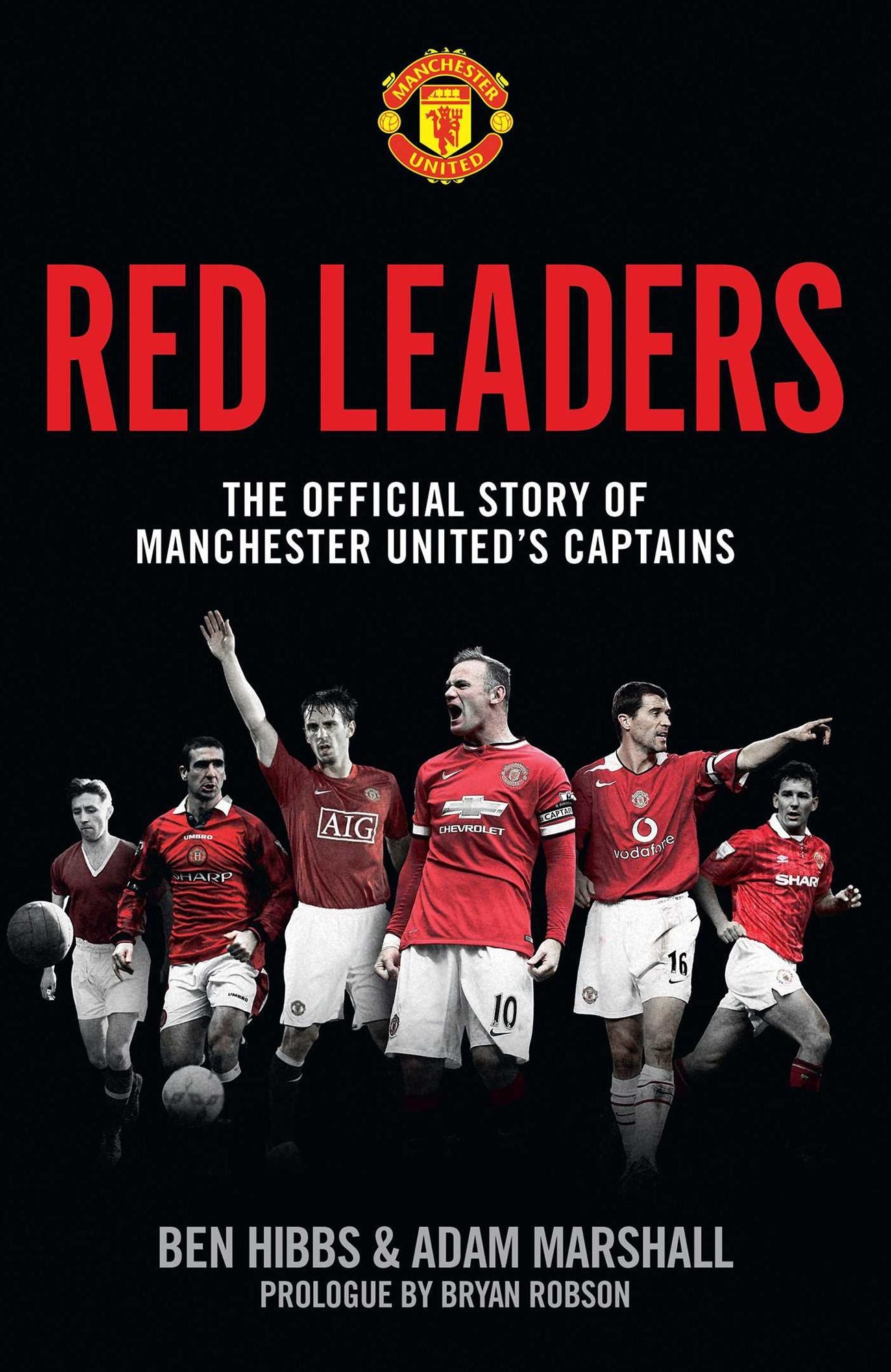 Red Leaders: The Official Story of Manchester United's Captains
