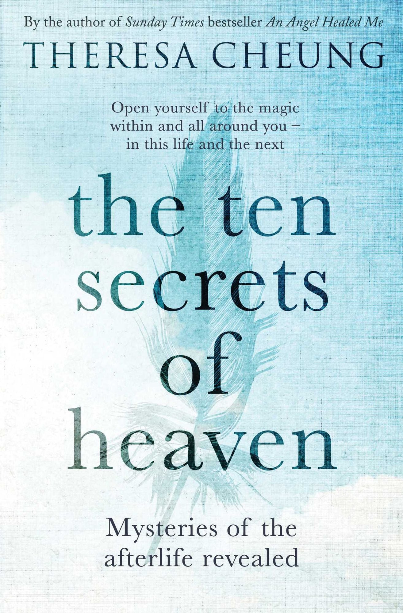 The Ten Secrets of Heaven: Mysteries of the Afterlife Revealed