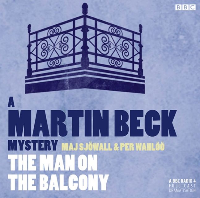 The Man on the Balcony (A BBC Radio 4 Full-Cast Dramatisation)