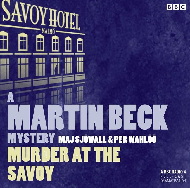 Murder at the Savoy (A BBC Radio 4 Full-Cast Dramatisation)