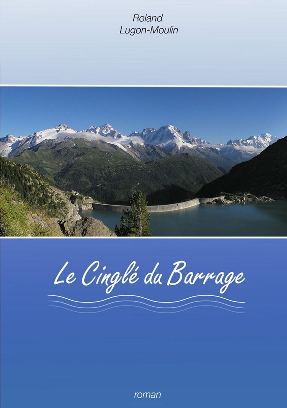 Le Cingle Du Barrage