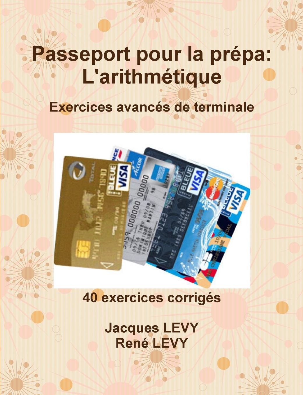 Passeport pour la prZpa: L'arithmZtique