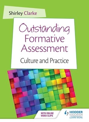 Outstanding Formative Assessment: Culture & Practice