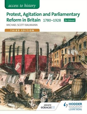 Protest, Agitation and Parliamentary Reform in Britain 1780-1928