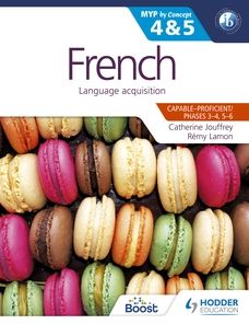 French for the Ib Myp 4 & 5 (Phases 3-5): By Concept