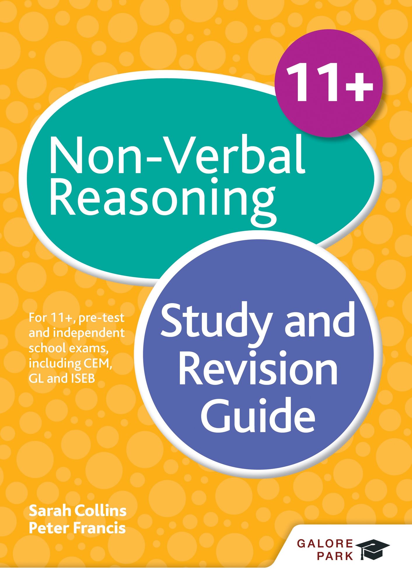 11+ Non-Verbal Reasoning Study and Revision Guide: For 11+, pre-test and independent school exams including CEM, GL and ISEB