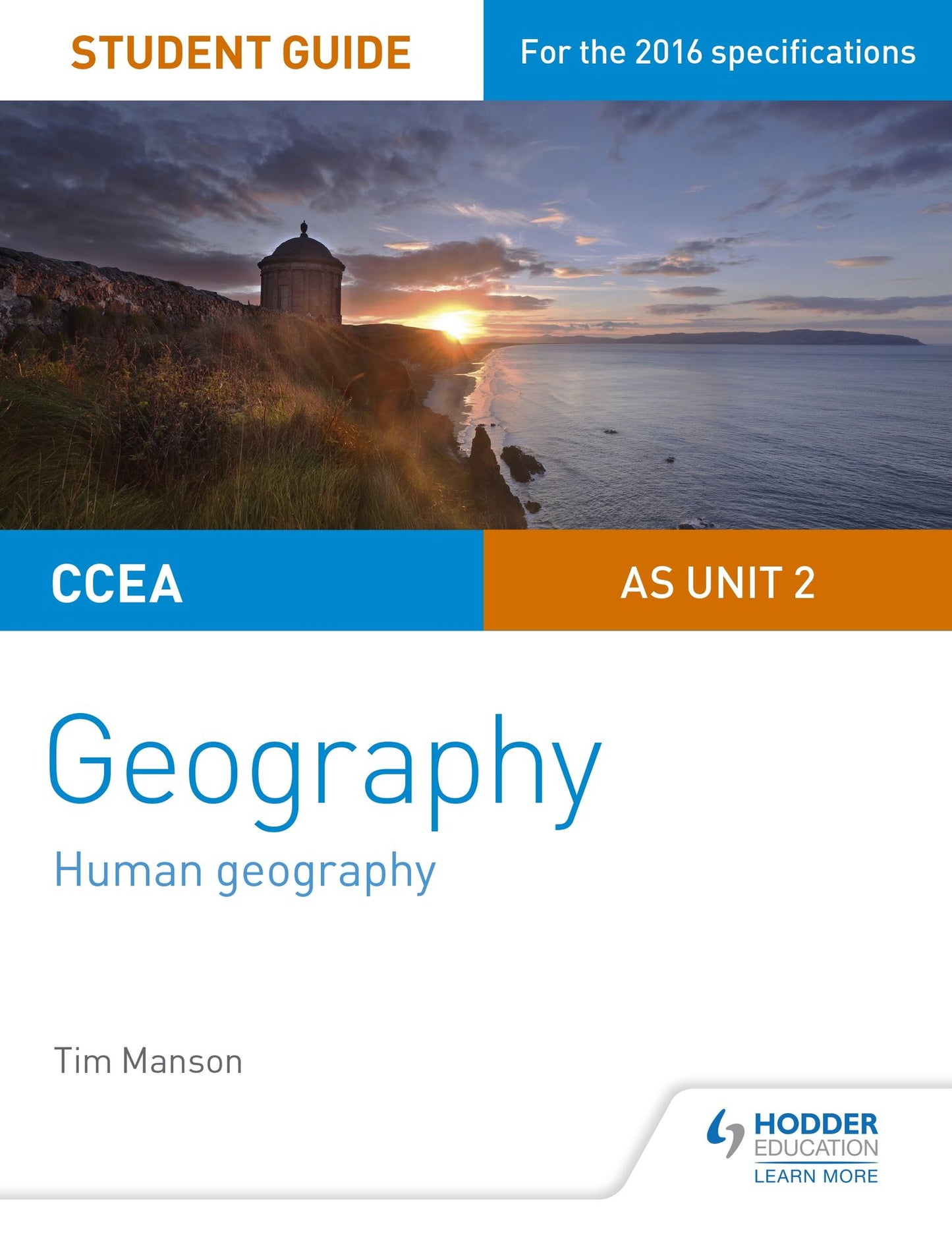 CCEA A-level Geography Student Guide 2: AS Unit 2