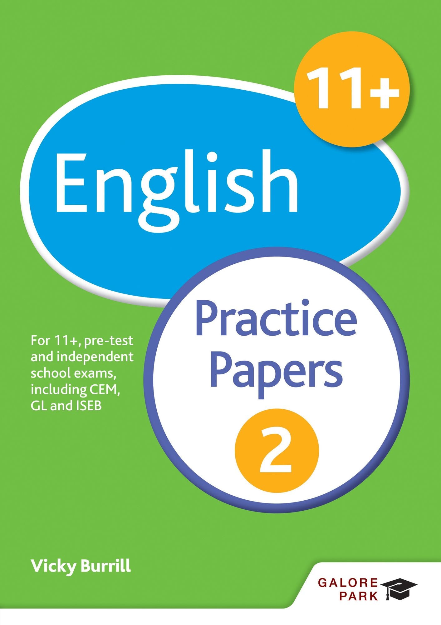 11+ English Practice Papers 2: For 11+, pre-test and independent school exams including CEM, GL and ISEB