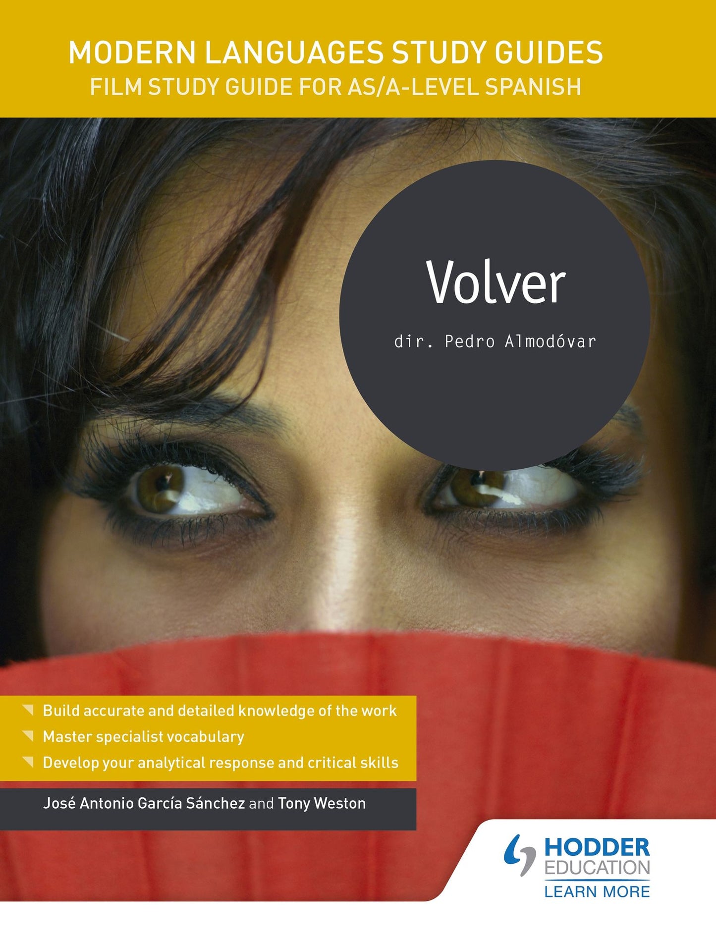 Modern Languages Study Guides: Volver: Film Study Guide for AS/A-level Spanish
