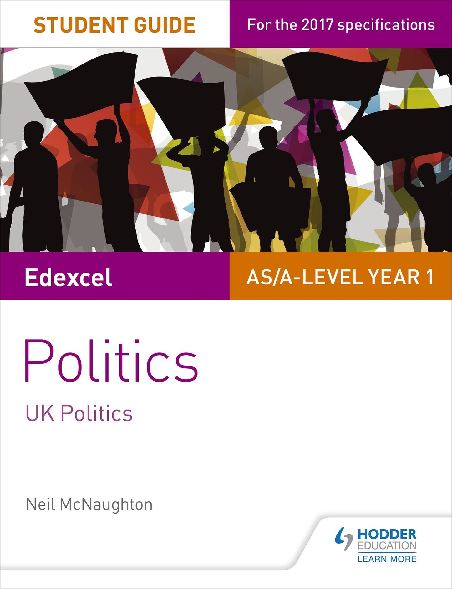 Edexcel AS/A-level Politics Student Guide 1: UK Politics