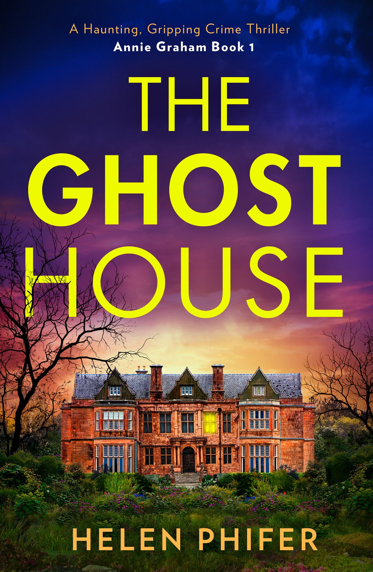 The Ghost House (The Annie Graham crime series, Book 1)
