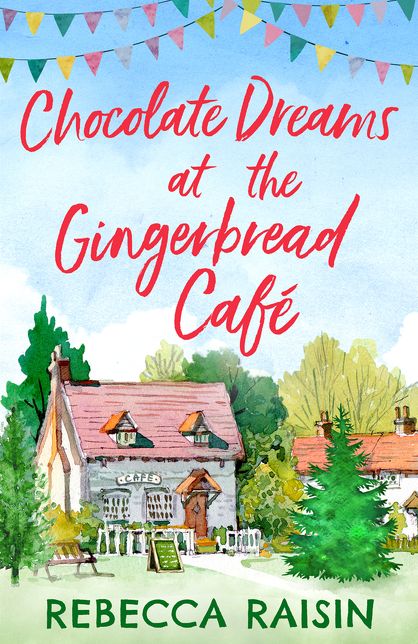 Chocolate Dreams At The Gingerbread Cafe (The Gingerbread Café, Book 2)