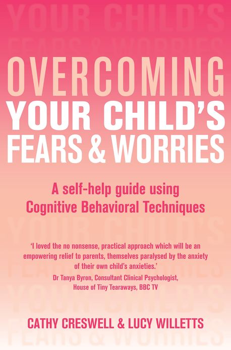 Overcoming Your Child's Fears and Worries