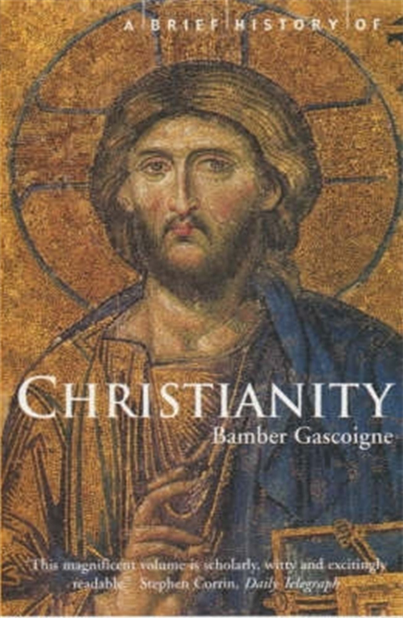 A Brief History of Christianity: New updated edition