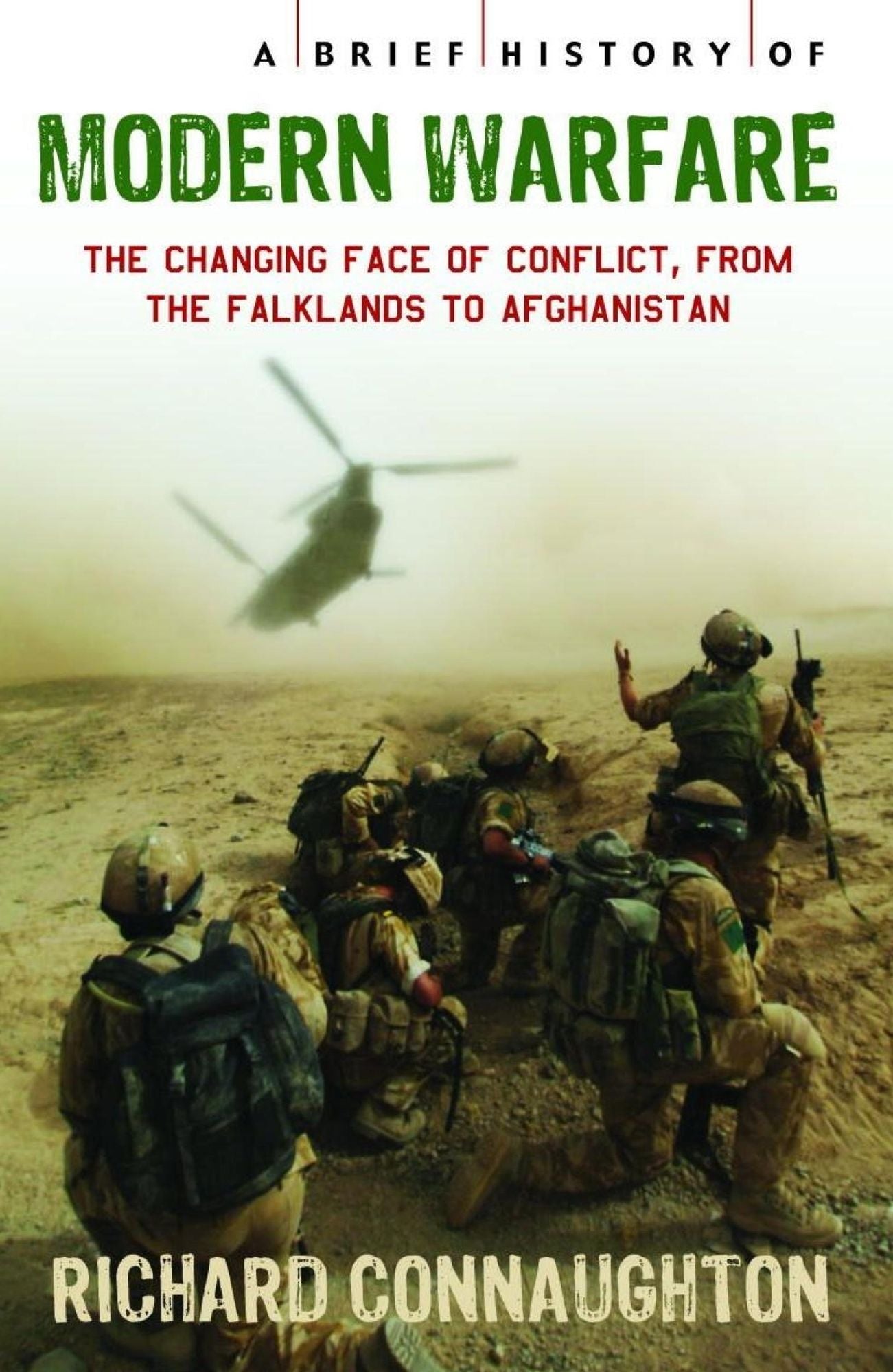 A Brief History of Modern Warfare: The changing face of conflict, from the Falklands to Afghanistan