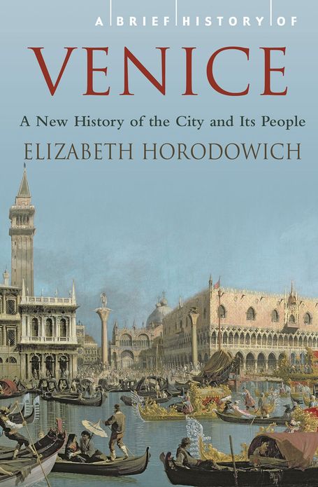 A Brief History of Venice