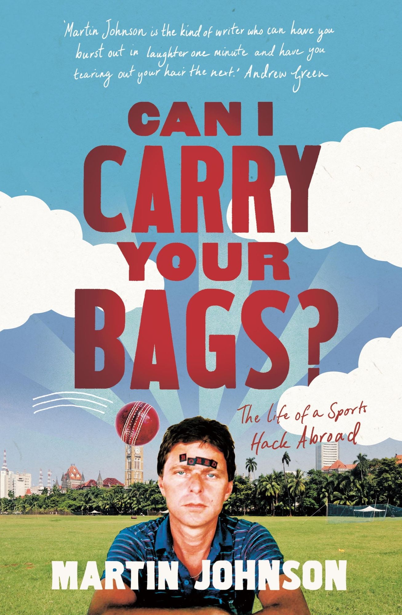 Can I Carry Your Bags?: The Life of a Sports Hack Abroad