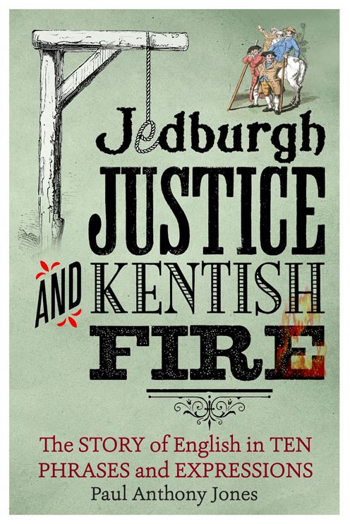 Jedburgh Justice And Kentish Fire