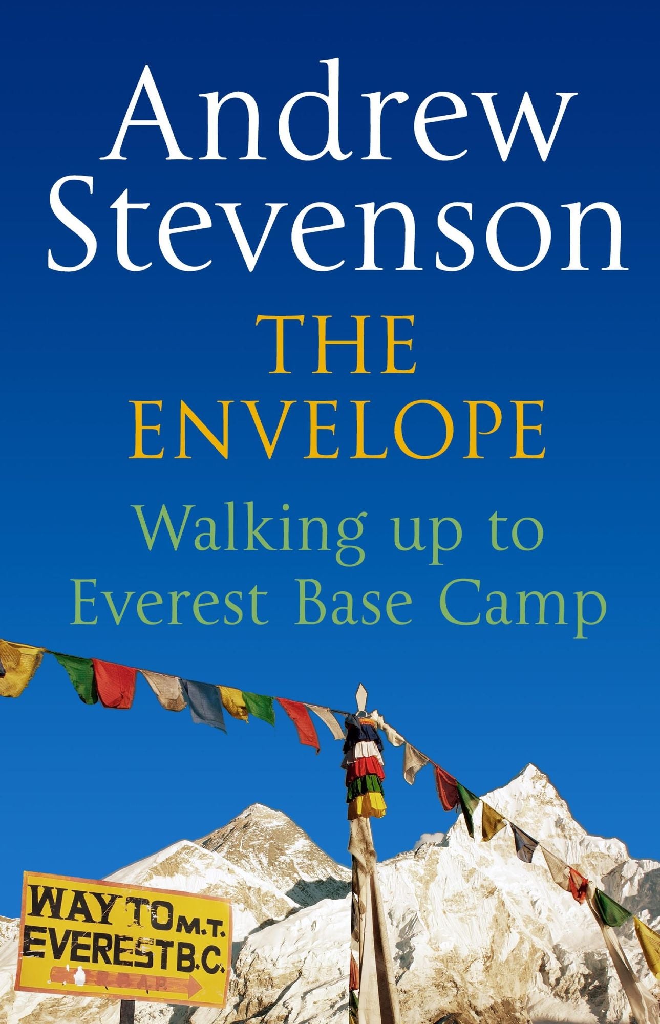 The Envelope: Walking up to Everest Base Camp