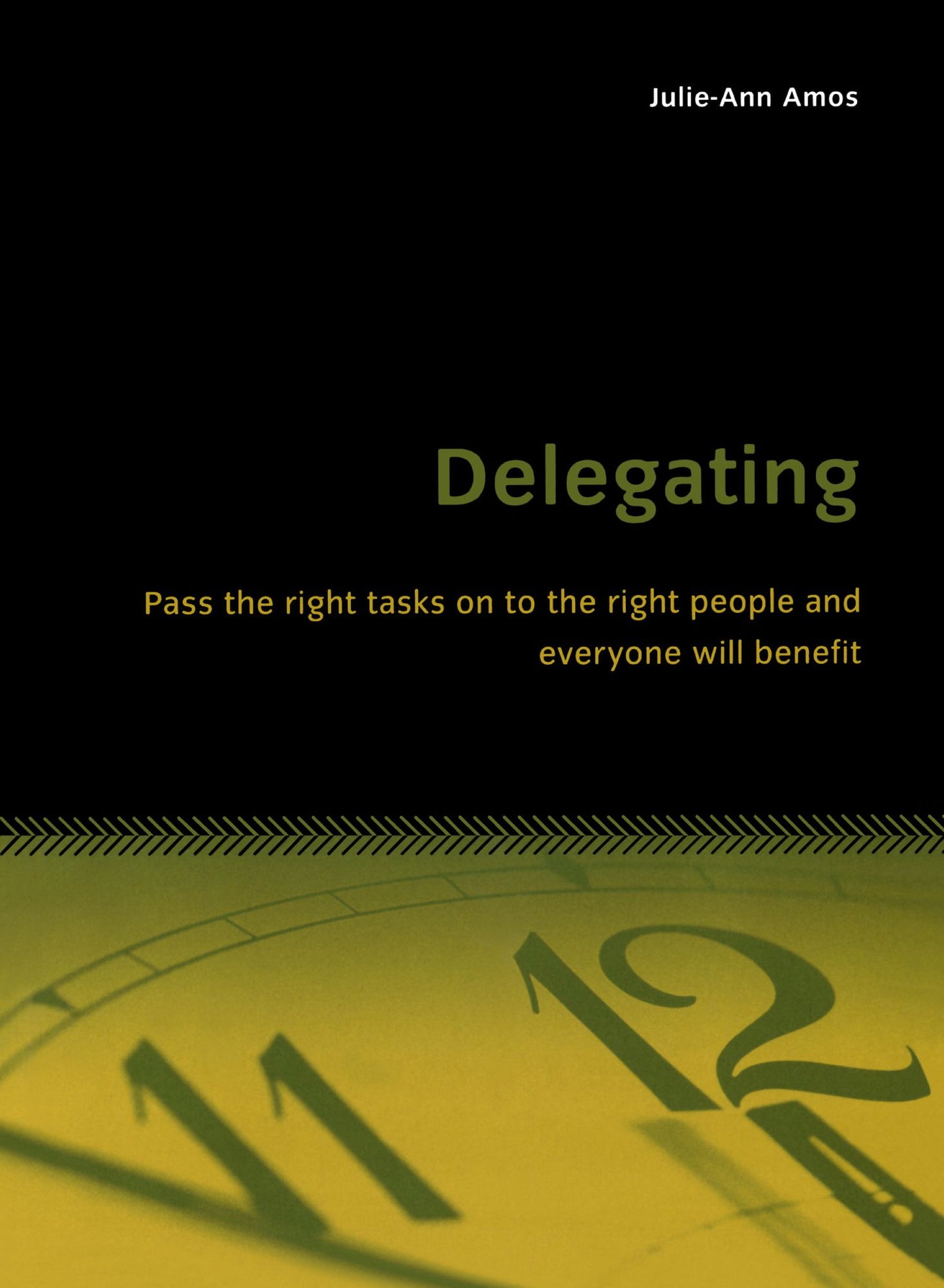 Delegating: Pass the right tasks on to the right people and everyone will benefit