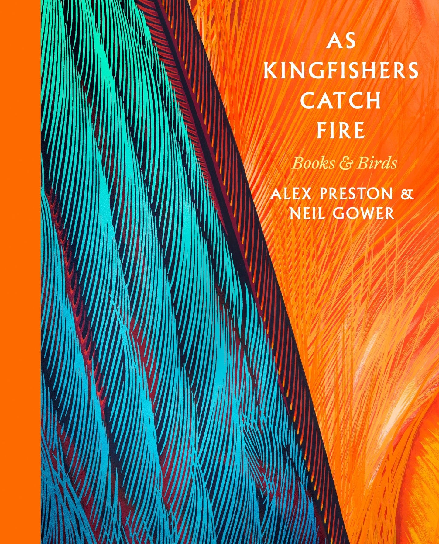As Kingfishers Catch Fire: Birds & Books