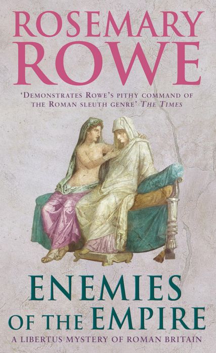 Enemies of the Empire (A Libertus Mystery of Roman Britain, book 7): A powerful historical crime thriller with a murderous twist