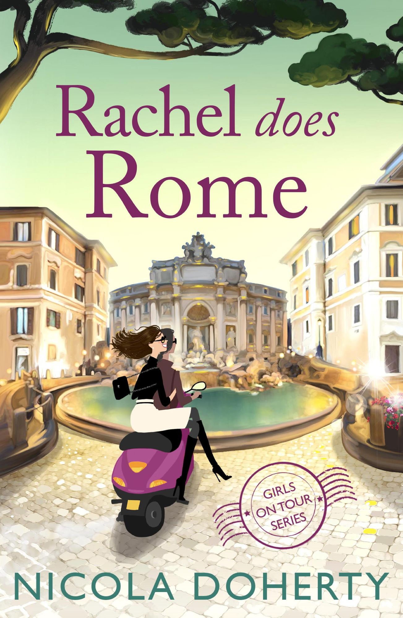 Rachel Does Rome (Girls On Tour 4): A hilarious romantic summer read