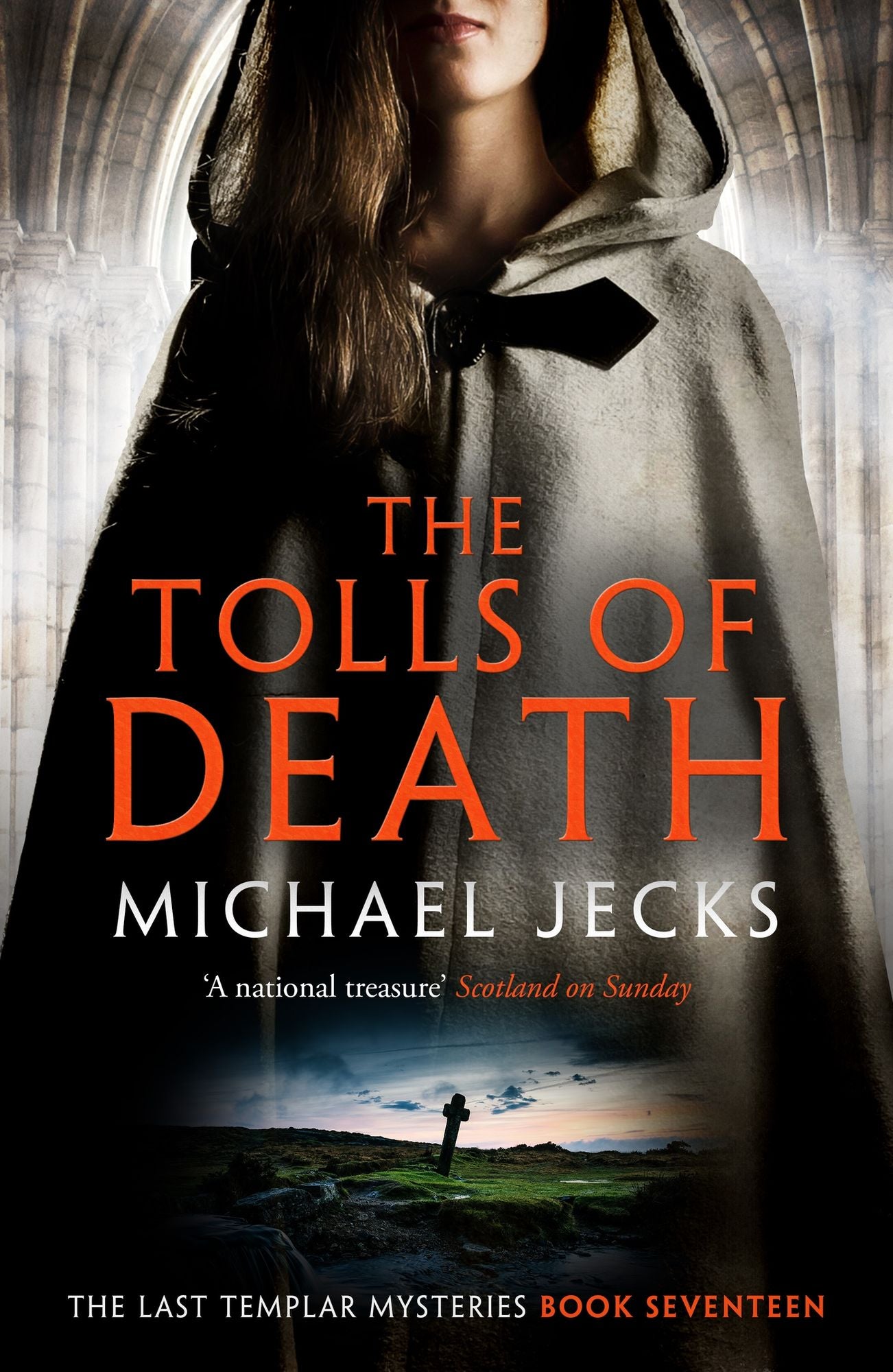 The Tolls of Death (Knights Templar Mysteries 17): A riveting and gritty medieval mystery