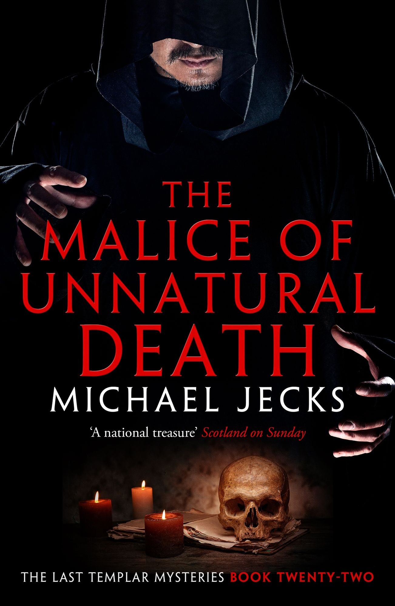 The Malice of Unnatural Death (Knights Templar Mysteries 22): A thrilling medieval adventure of secrets and murder