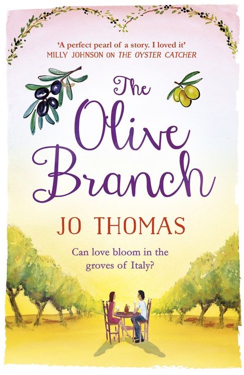 The Olive Branch: A gorgeous summer romance set in Italy
