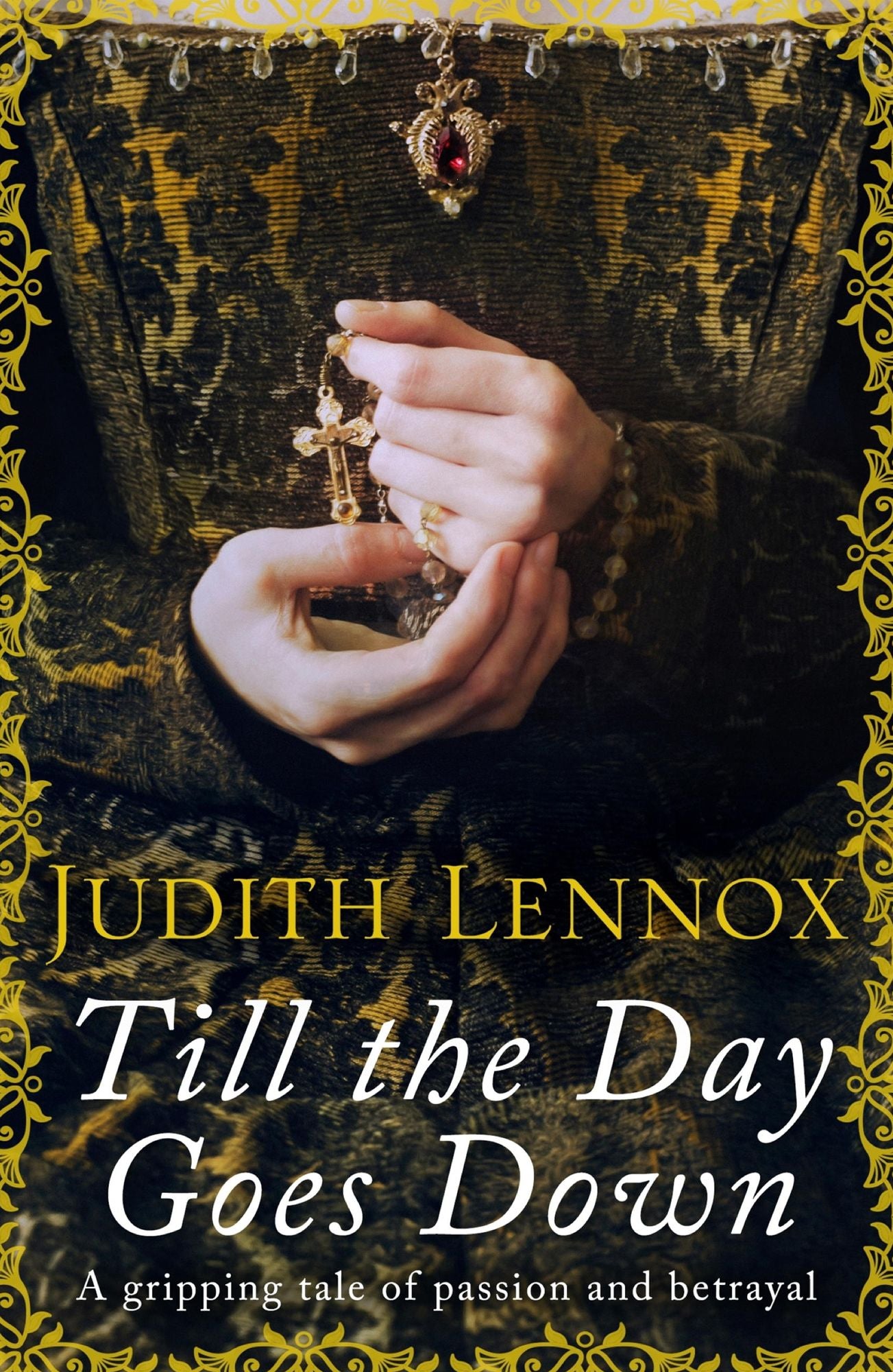 Till the Day Goes Down: A gripping tale of passion and betrayal