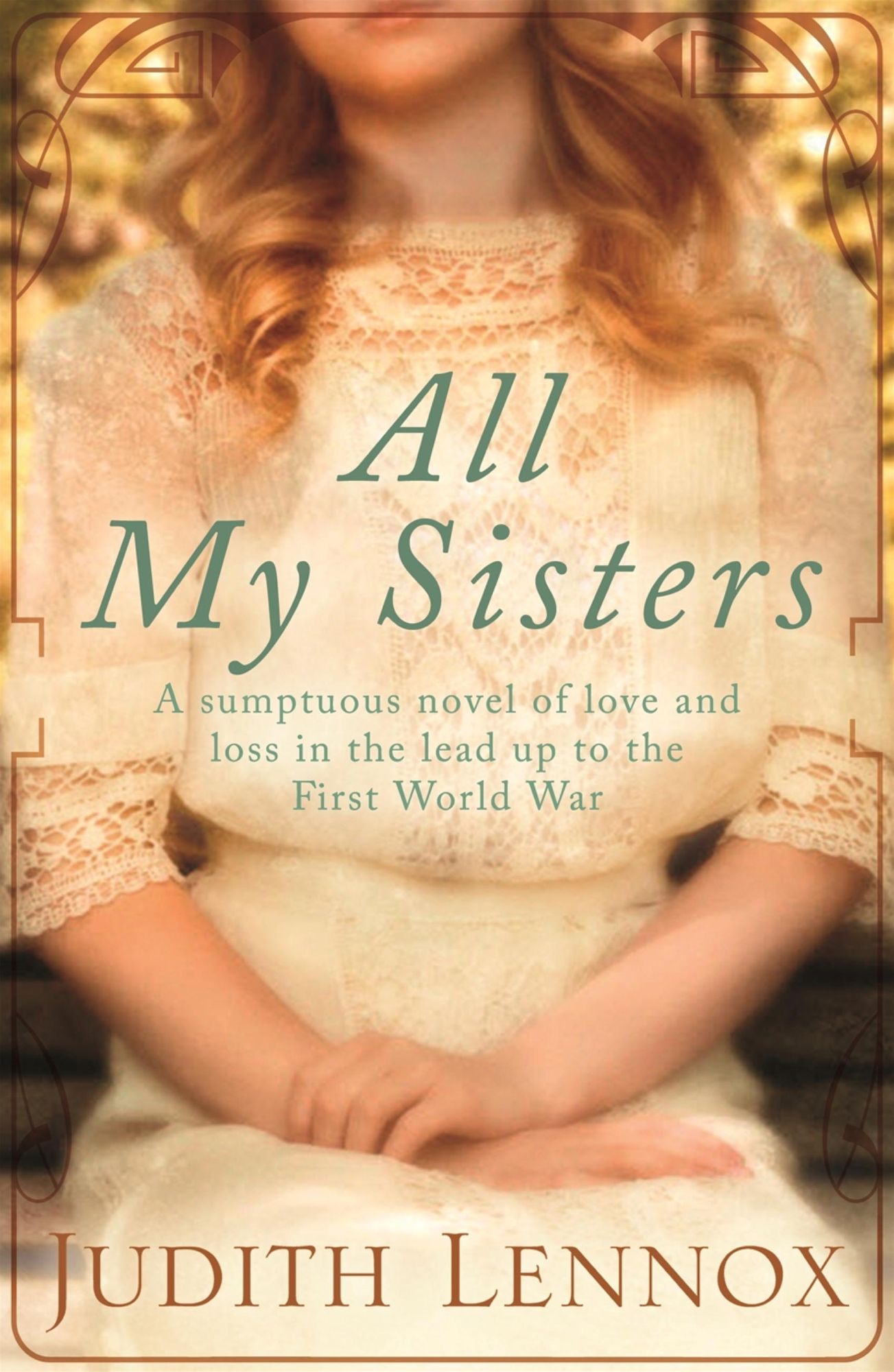 All My Sisters: A sumptuous wartime novel of love and loss