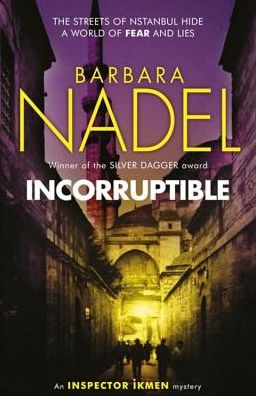 Incorruptible (Inspector Ikmen Mystery 20)