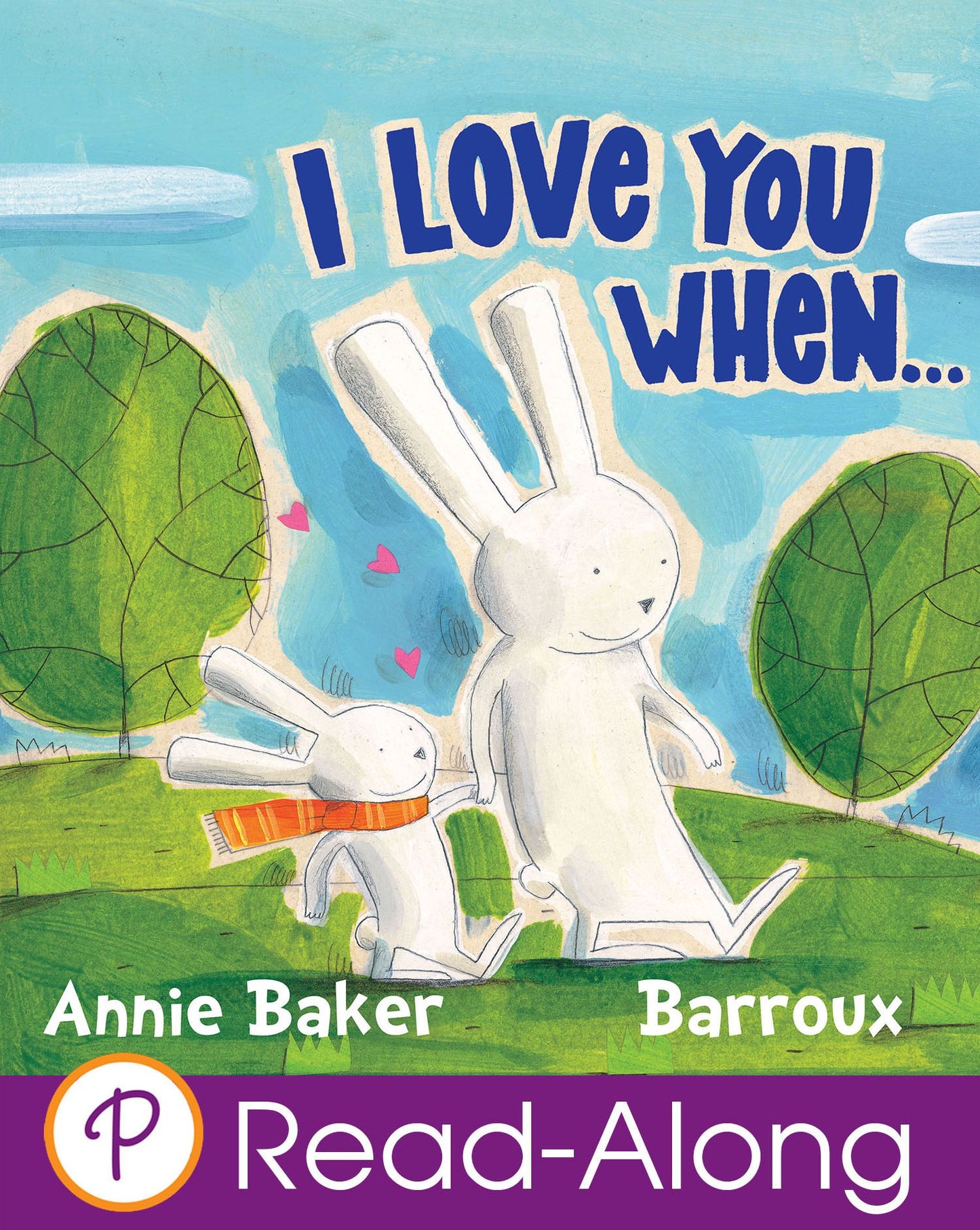 I Love You When...