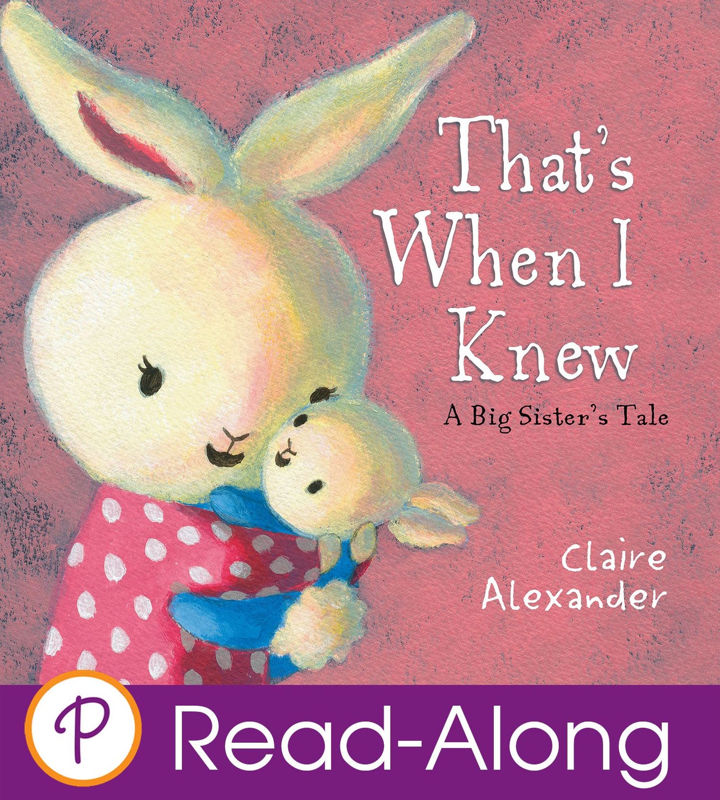 That's When I Knew (Parragon Read-Along)