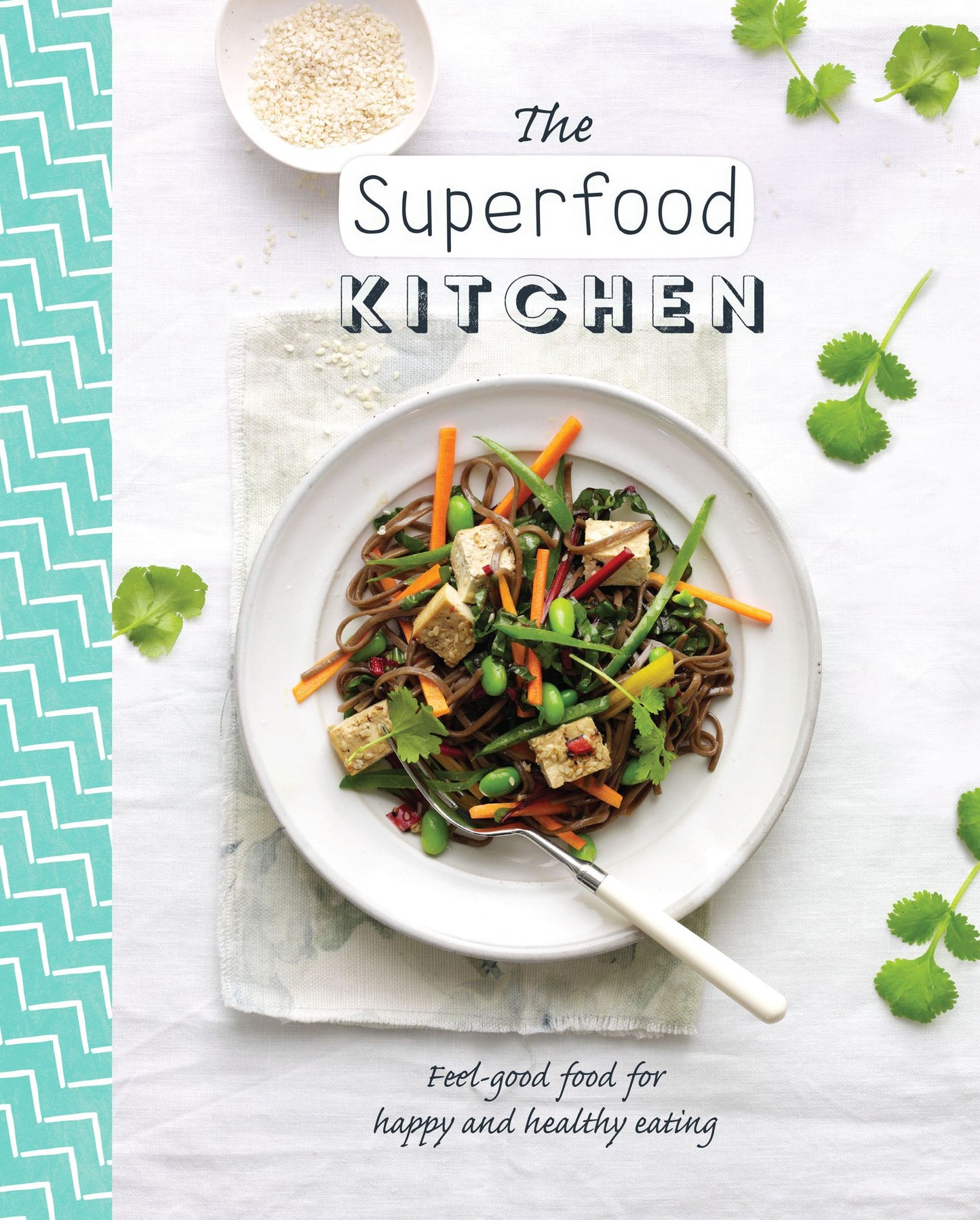 The Superfood Kitchen: Healthy recipes packed with superfoods for the thoughtful cook