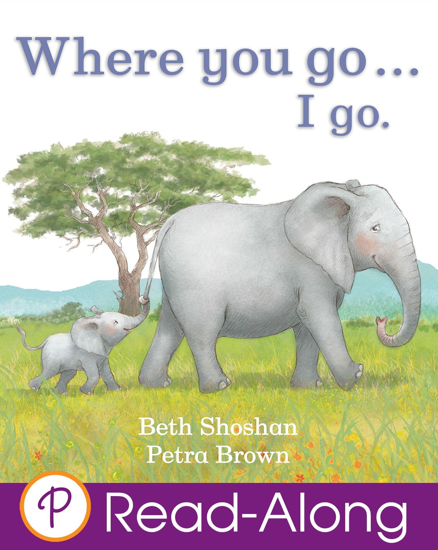 Where You Go...I Go.