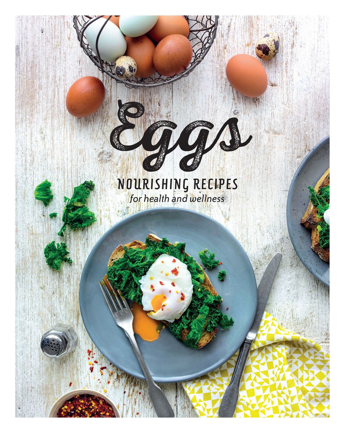 Eggs: Nourishing Recipes for Health and Wellness