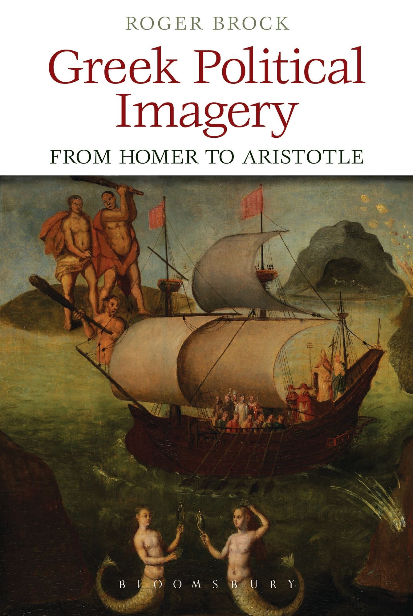 Greek Political Imagery from Homer to Aristotle