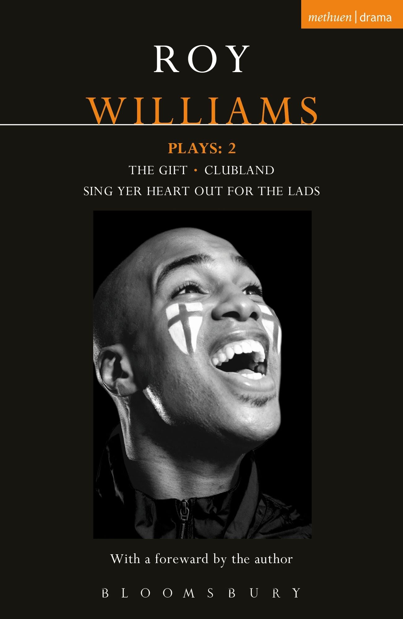 Williams Plays: 2: Sing Yer Heart Out for the Lads; Clubland; The Gift