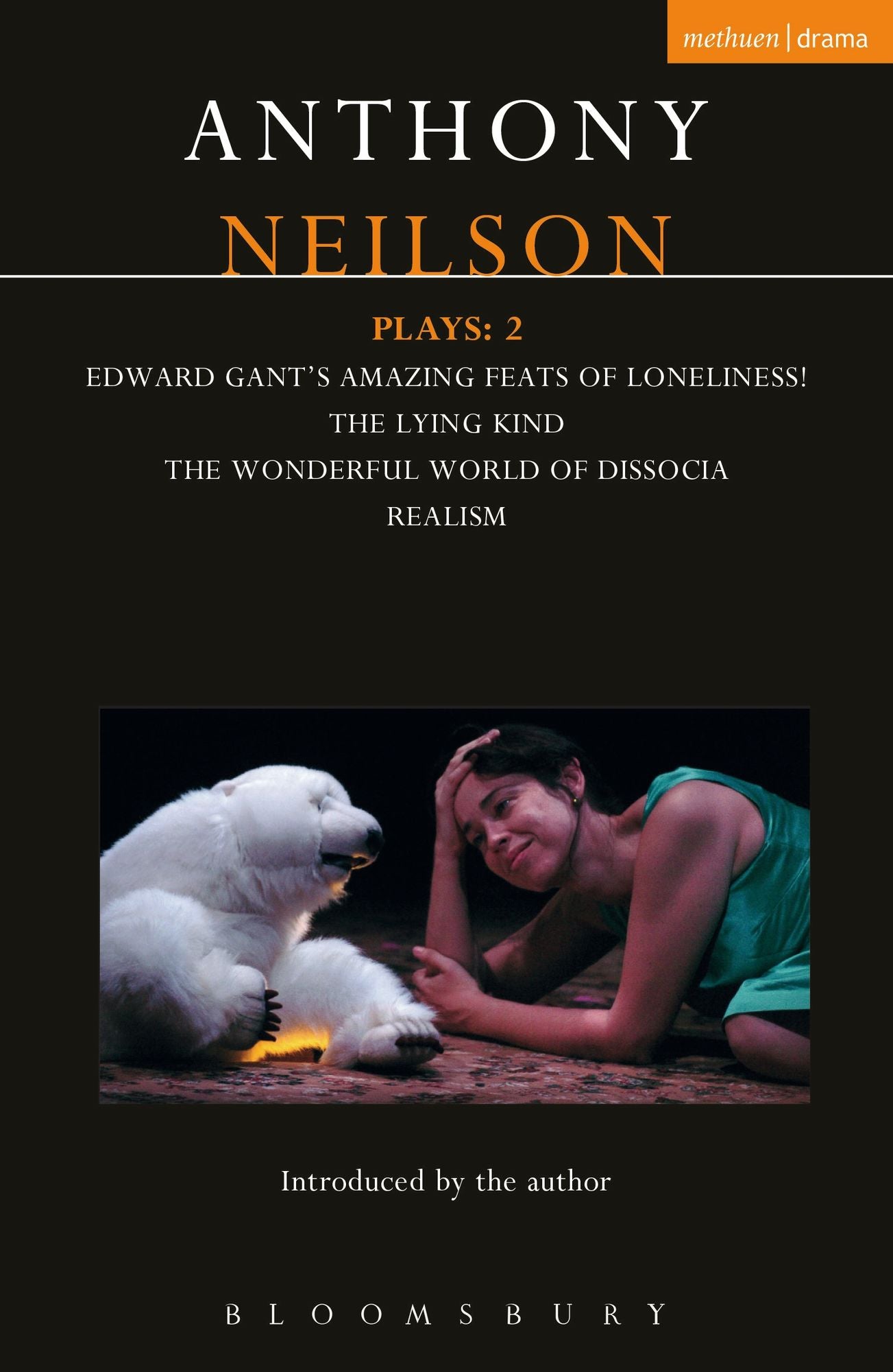 Neilson Plays: 2: Edward Gant's Amazing Feats of Loneliness!; The Lying Kind; The Wonderful World of Dissocia; Realism